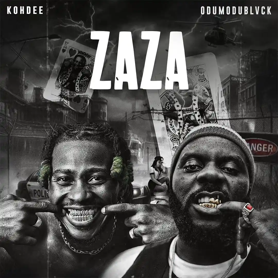 Zaza audio by KOHDEE feat. ODUMODUBLVCK