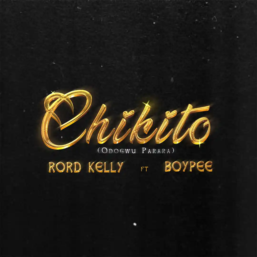Chikito audio by Rord Kelly feat. BoyPee
