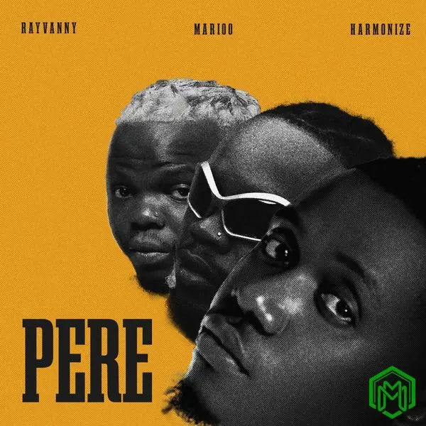Pere audio by Rayvanny feat. Marioo, Harmonize