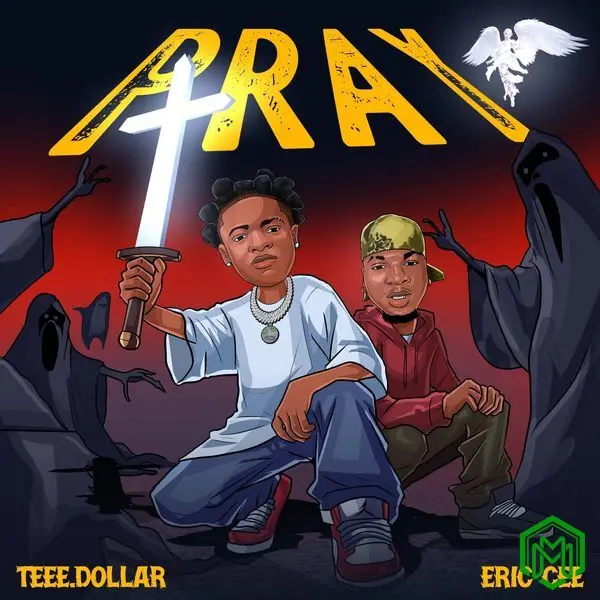 Pray audio by Teee Dollar feat. Eric Cee