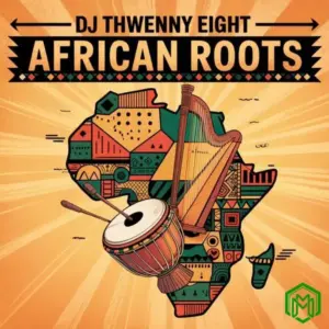 African Roots audio by Dj Thwenny Eight