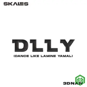Skales – D.L.L.Y (Dance Like Lamine Yamal) ft. 3dnan