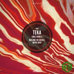 Teka (Maz Remix) audio by Malumz On Decks feat. Mpho.Wav