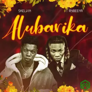 Skelvin – Alubarika ft. Rybeena