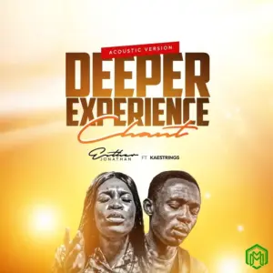 Deeper Experience Chant (Remix) audio by Godswill Ukeme