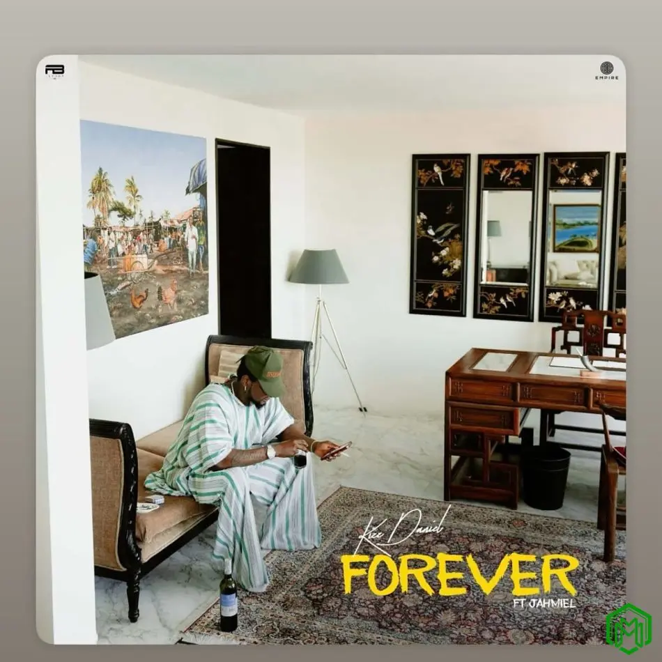Kizz Daniel - Forever ft. Jahmiel