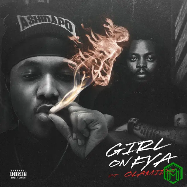 Girl On Fya audio by Ashidapo feat. Olamide