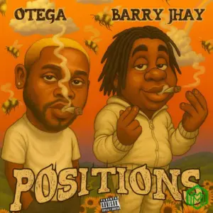 Otega – Positions ft. Barry Jhay