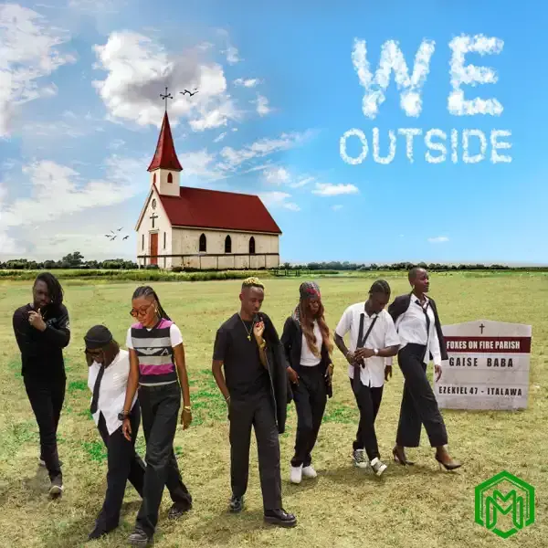 We Outside audio by Gaise Baba