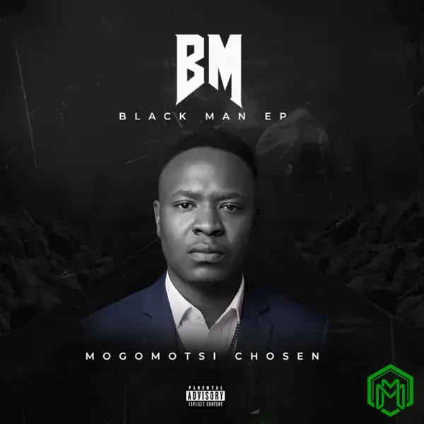 Black Man EP audio by Mogomotsi Chosen