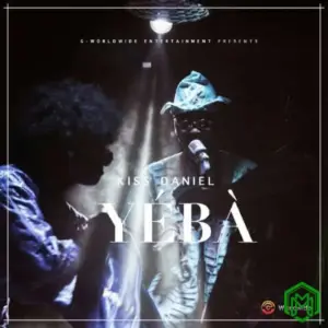 Kizz Daniel – Yeba