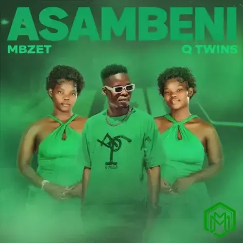 Asambeni audio by MBzet feat. Q Twins