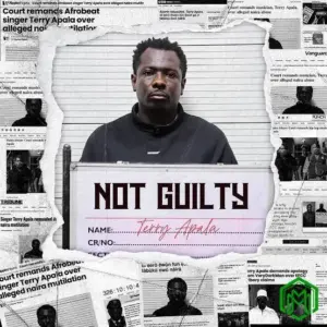Terry Apala – Not Guilty