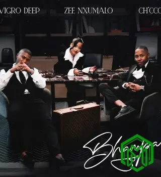 Bhampa audio by Vigro Deep feat. Zee Nxumalo and Ch’cco