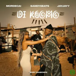 Di Kgomo audio by Mordecai, Sandy6eats & JayJayy feat. Rory Diamondz