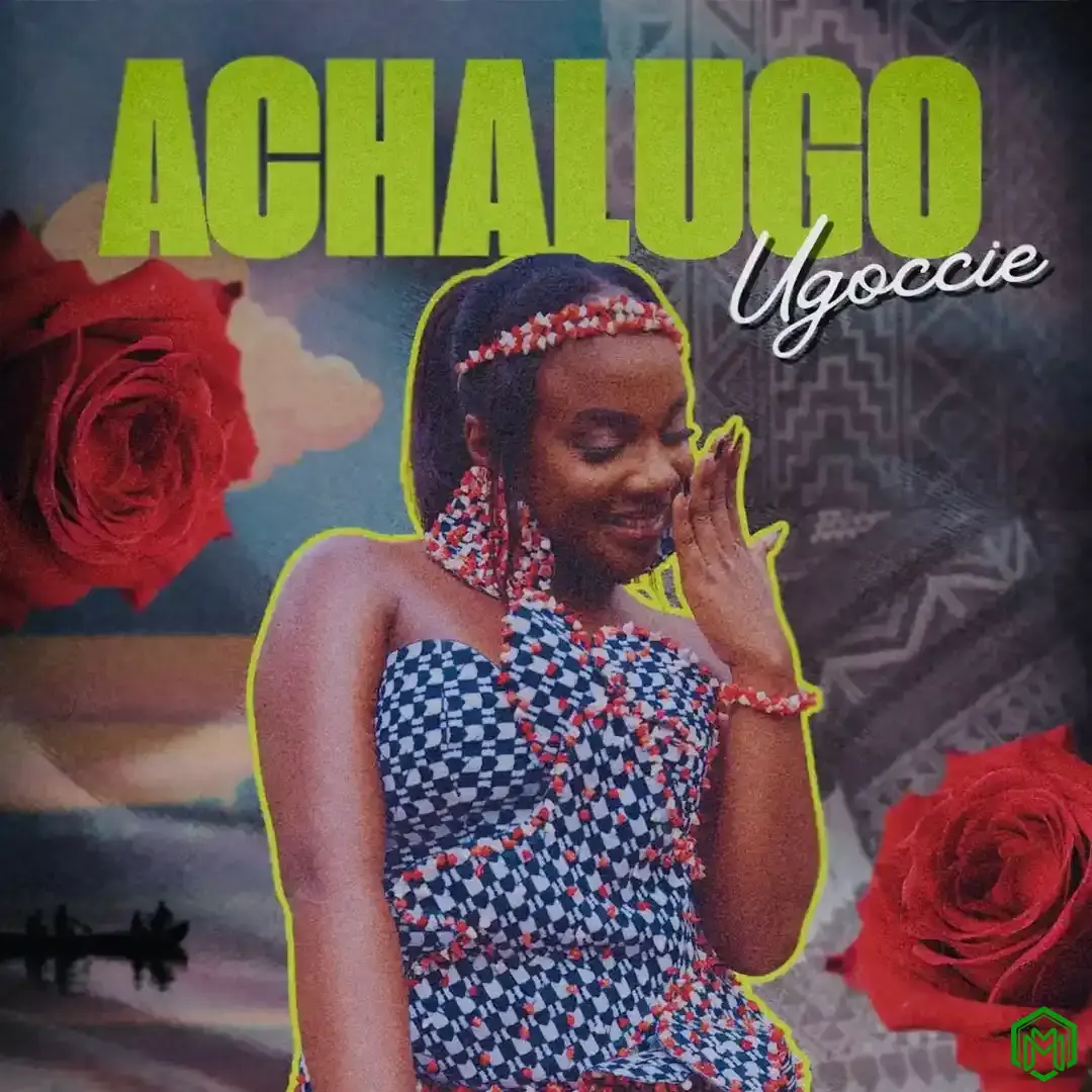 Achalugo audio by Ugoccie