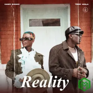 Reality audio by Candy Bleakz feat. Terry Apala