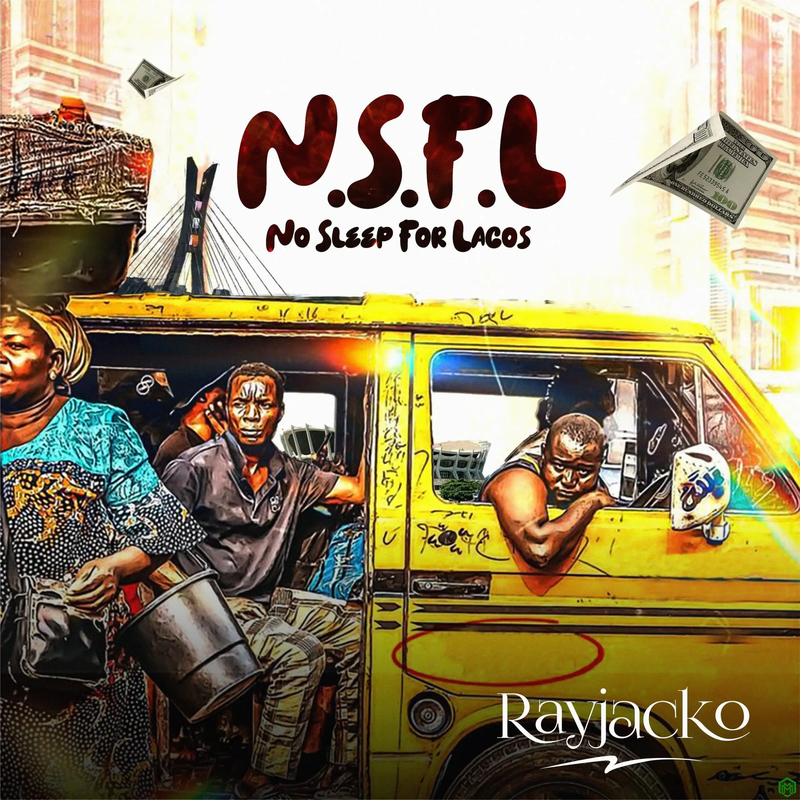No Sleep For Lagos (NSFL) audio by Rayjacko