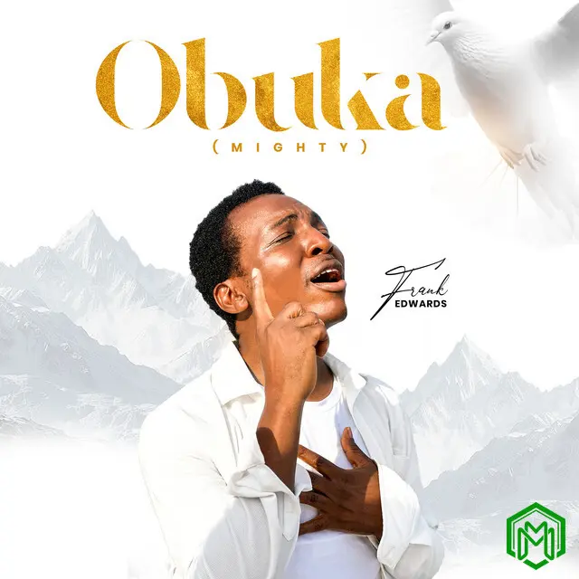 Obuka (Mighty) audio by Frank Edwards